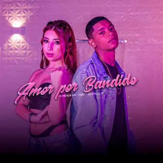 Amor por Bandido by Taby