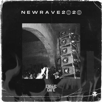 Newrave2020 by Erotic Cafe'