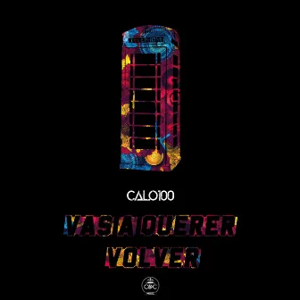 Vas A Querer Volver by Calo100