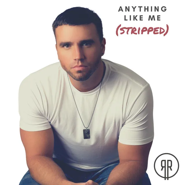 Anything Like Me - Stripped