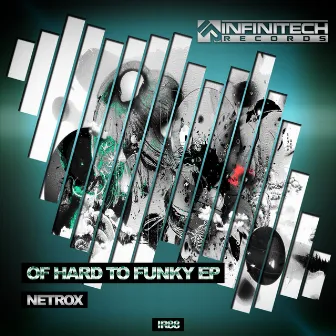 Of Hard To Funky Ep by NetroX