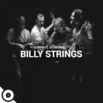 Billy Strings | OurVinyl Sessions by Billy Strings