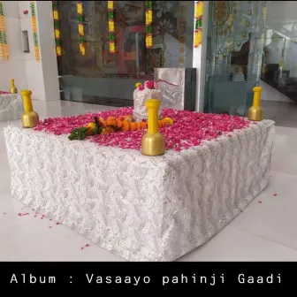 Vasaayo Pahinji Gaadi by 