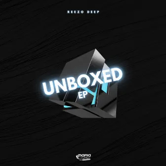 Unboxed EP by Reezo Deep