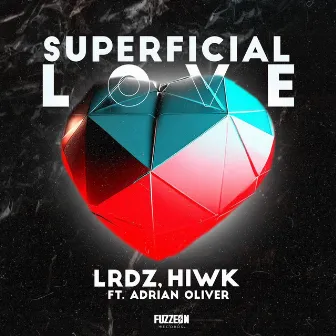 Superficial Love by HIWK