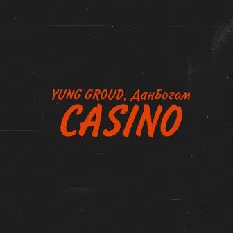 CASINO (prod. by pollixy) by ДанБогом