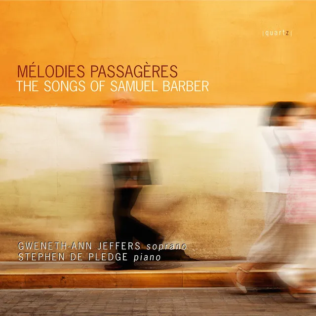 Mélodies Passagères: The Songs of Samuel Barber