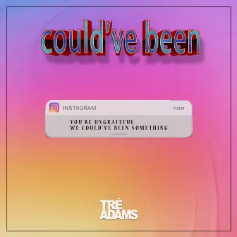 Could've Been by Tré Adams