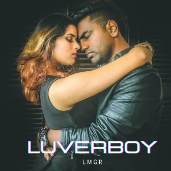 Luverboy by LMGR