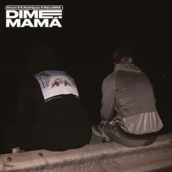 Dime Mamá by Chuso