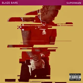 Superman by Blaze Bar$