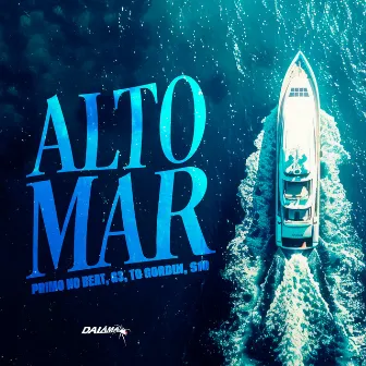 Alto Mar by PrimoNoBeat