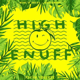 High Enuff by Nene