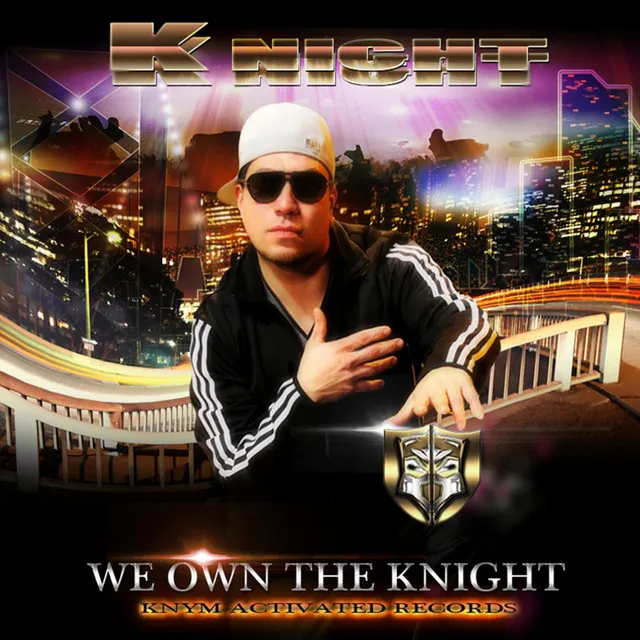 We Own The Knight - Original Mix