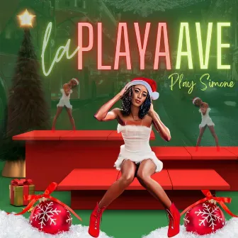 La Playa Ave (This Christmas) by Play Simone