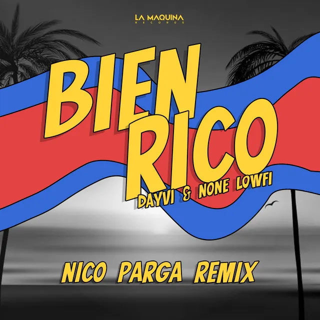 Bien Rico - Nico Parga Remix