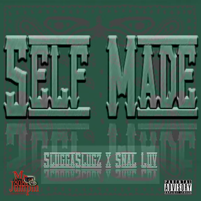 Self Made [prod by. Mr 808 Jumpin]