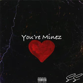 You're Minez by Shan Shaw