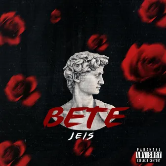 Bete by Jeis