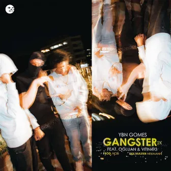 Gangster 2X by YBN Gomes