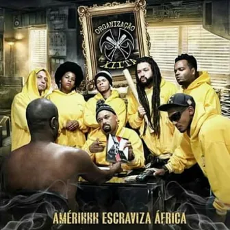 Amérikkk Escraviza África by Organização Xiita