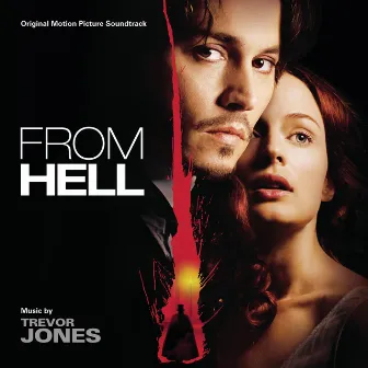 From Hell (Original Motion Picture Soundtrack) by 