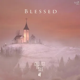 Blessed by Cellist Yesle