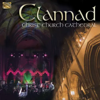 Clannad: Christ Church Cathedral by Clannad