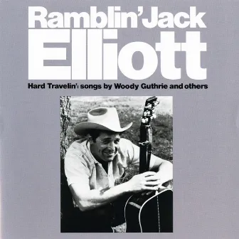 Hard Travelin' by Ramblin' Jack Elliott