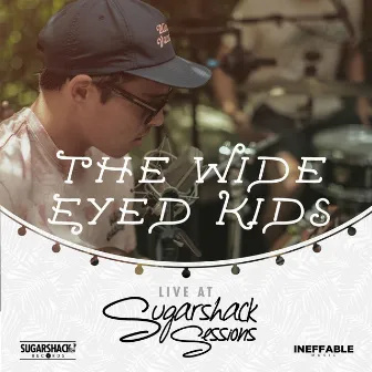 The Wide Eyed Kids (Live at Sugarshack Sessions) by The Wide Eyed Kids