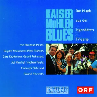 Kaisermühlenblues - Die Musik aus der legendären TV-Serie by Marianne Mendt