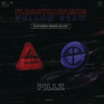 Pillz (feat. Green Velvet) by Flosstradamus