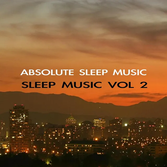 Sleep Music Volume Two