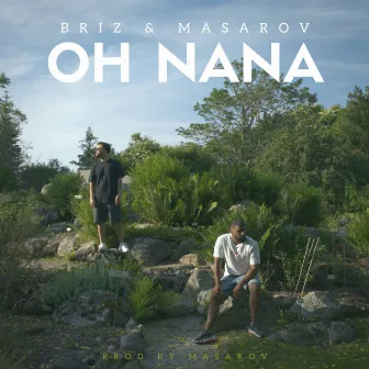 Oh Nana by Briz & Masarov