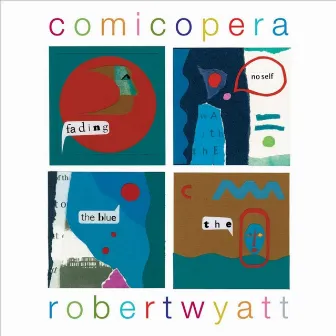 Comicopera by Robert Wyatt