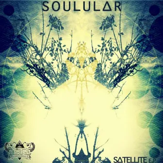 SATELLITE by SOULULAR