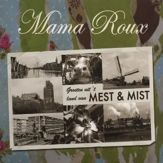 Mest & Mist by Mama Roux