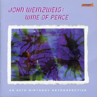 Weinzweig: Wine of Peace by John Weinzweig