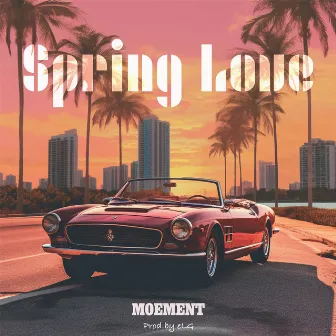 SpringLove by Moe Ment