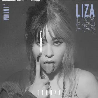 WHO AM I? (Deluxe) by Liza