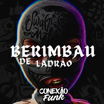 Berimbau de Ladrão by DJ R Original