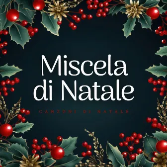 Miscela di Natale by Canzoni di Natale