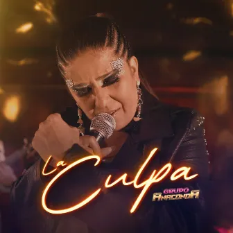 La Culpa by Grupo Anaconda