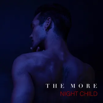 Night Child by The More