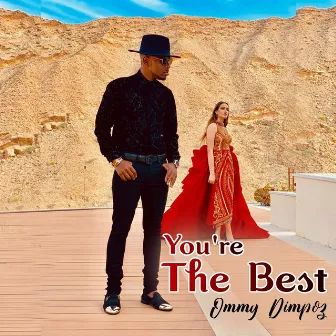 You're the Best by Ommy Dimpoz