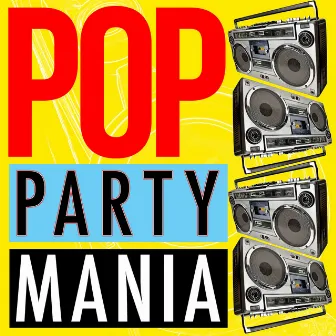 Pop Party Mania by Kids Party Music Players