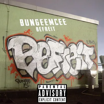 Befreit by BunGeeMcee