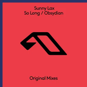 So Long / Obsydian by Sunny Lax