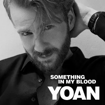 Something In My Blood by Yoan