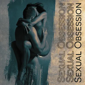 Sexual Obsession: Erotic Chill Trap Music 2022 by Ultimate Chill Music Universe